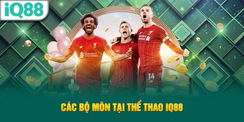 cac-bo-mon-tai-the-thao-iq88