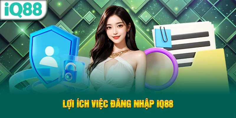 loi-ich-viec-dang-nhap-iq88