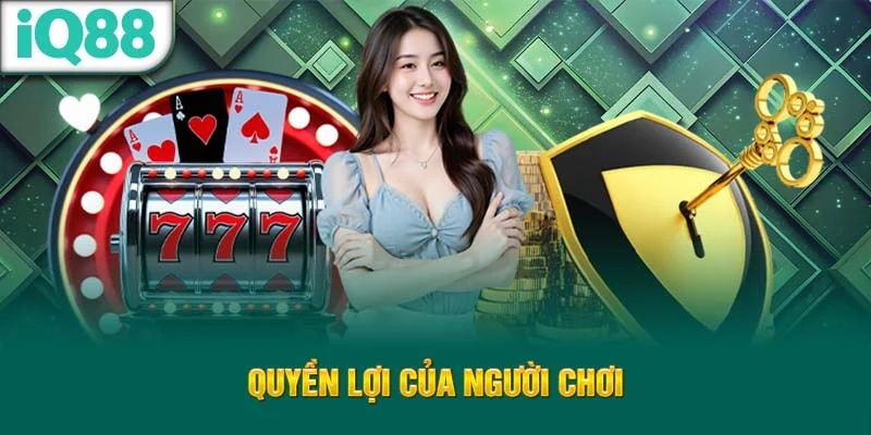quyen-loi-cua-nguoi-choi